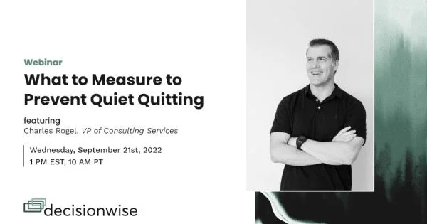 What to Measure to Prevent Quiet Quitting